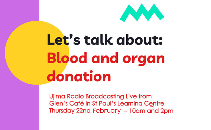 Ujima Radio Broadcasting Live from Glen’s Café in St Paul’s Learning Centre – Thursday 22nd February – 10am and 2pm